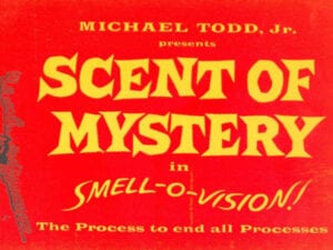 Die Geschichte von Smell-O-Vision